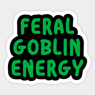 Feral Goblin Energy Sticker